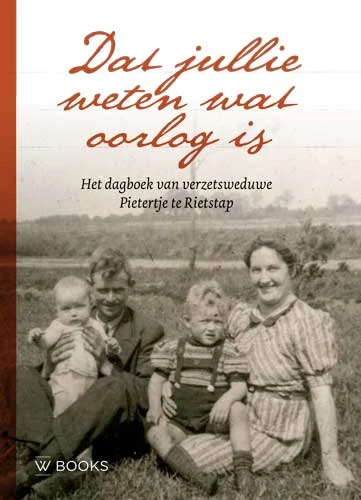 Dat jullie weten wat oorlog is – Ewout van der Horst – boek cover