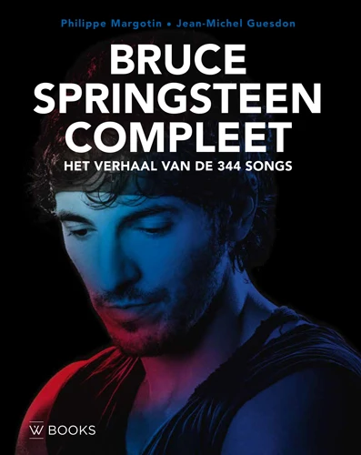 Bruce Springsteen Compleet – Philippe Margotin – boek cover