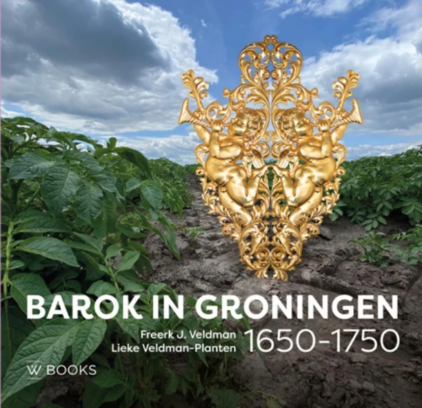Barok in Groningen 1650-1750 – Freerk Veldman – boek cover