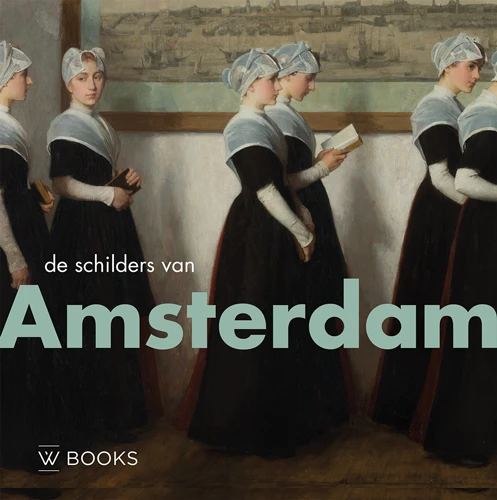 De schilders van Amsterdam – Werner van den Belt – boek cover