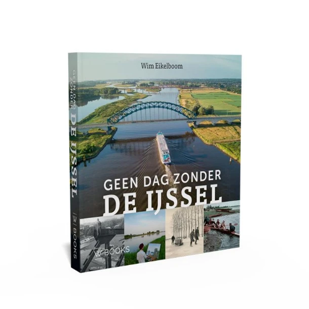 Geen dag zonder de IJssel – Wim Eikelboom – boek cover