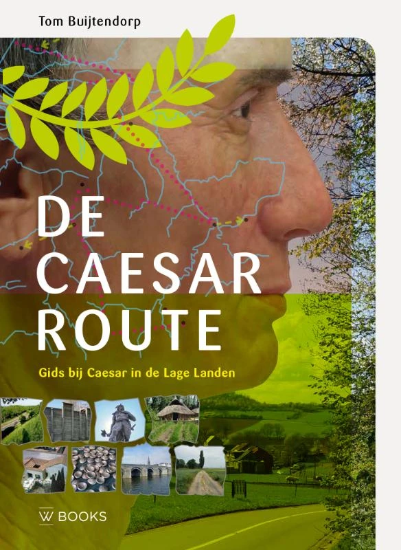De Caesar route – Tom Buijtendorp – boek cover