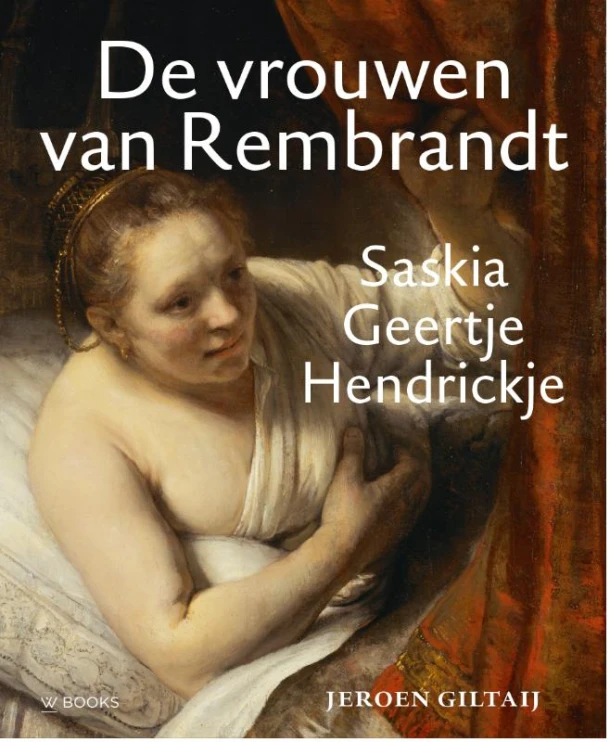 De vrouwen van Rembrandt – Jeroen Giltaij – boek cover