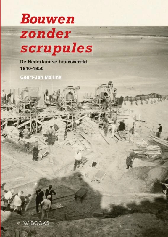 Bouwen zonder scrupules – Geert-Jan Mellink – boek cover