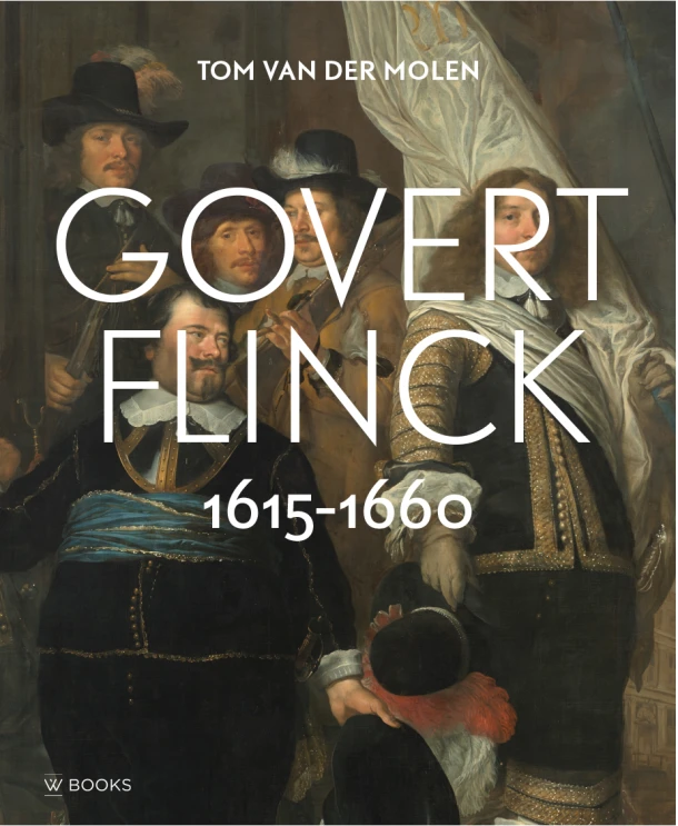 Govert Flinck (1615-1660) – Tom van der Molen – boek cover