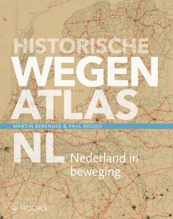 Historische wegenatlas NL – Martin Berendse – boek cover