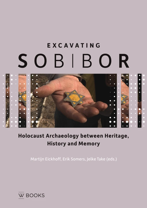 Excavating Sobibor – Martijn Eickhof – boek cover
