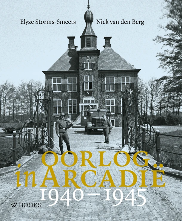 Oorlog in ArcadiĆ« 1940-1945 ā Elyze Storms-Smeets ā boek cover