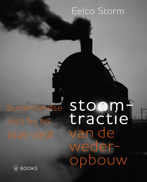 Stoomtractie van de wederopbouw – Eelco Storm – boek cover