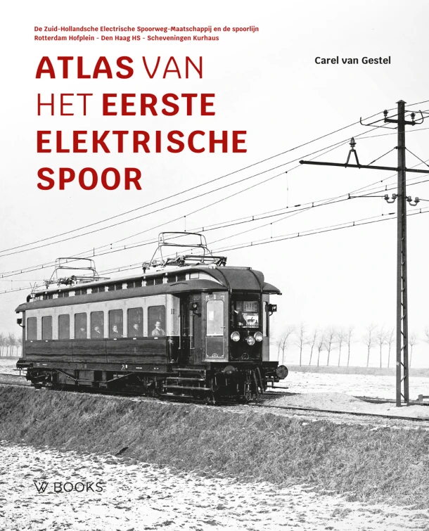 Atlas van het eerste elektrische spoor – Carel van Gestel – boek cover