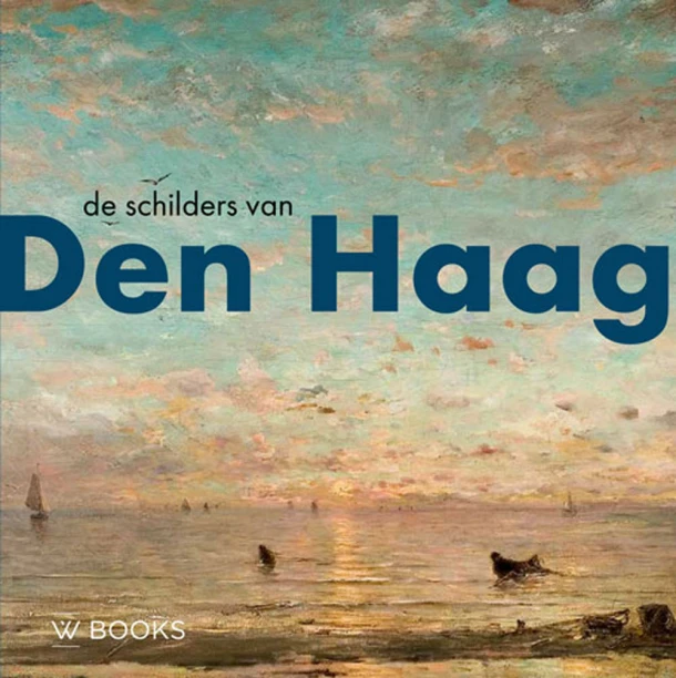 De schilders van Den Haag – Werner van den Belt – boek cover