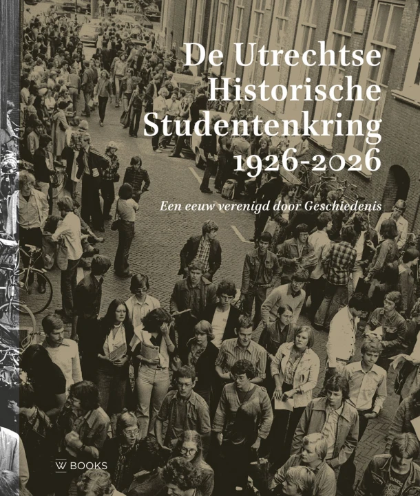 De Utrechtse Historische Studentenkring 1926 - 2026 – Mette Bruinsma – boek cover