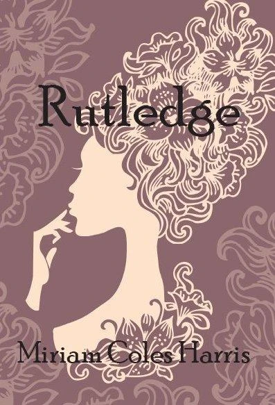 Rutledge – Miriam Coles Harris – boek cover