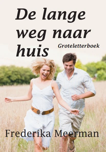 De lange weg naar huis - Groteletterboek – Frederika Meerman – boek cover
