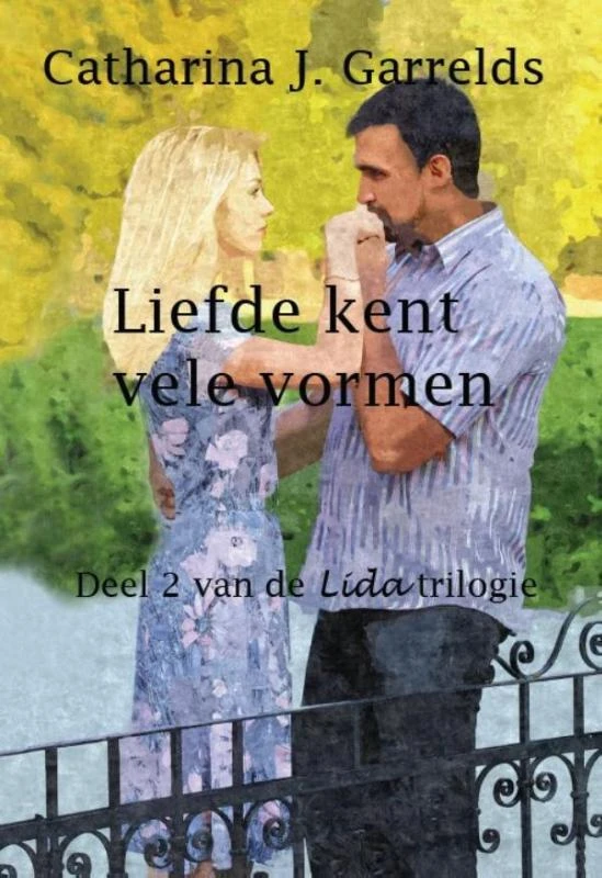 Liefde kent vele vormen – Catharina J. Garrelds – boek cover