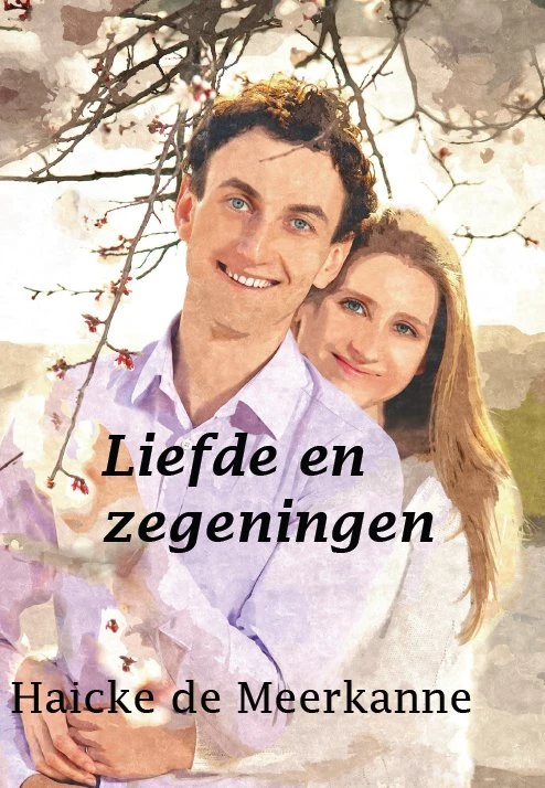 Liefde en zegeningen – Haicke de Meerkanne – boek cover