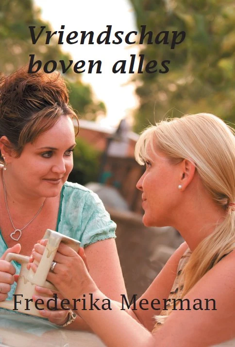 Vriendschap boven alles – Frederika Meerman – boek cover