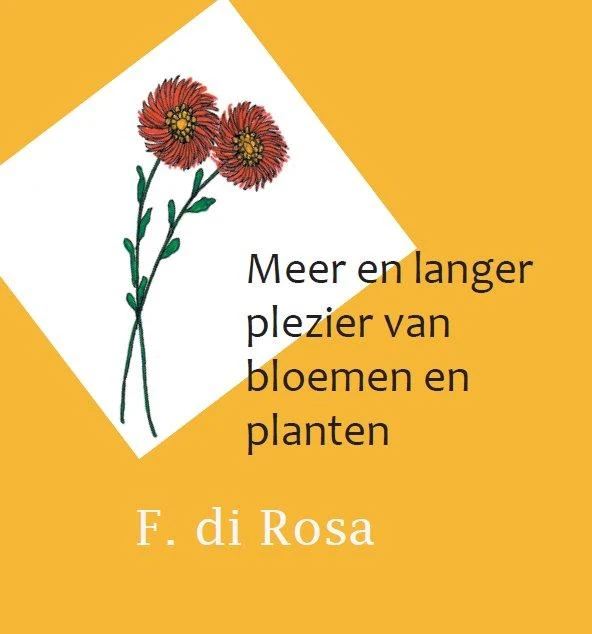 Meer en langer plezier van bloemen en planten – F. di Rosa – boek cover