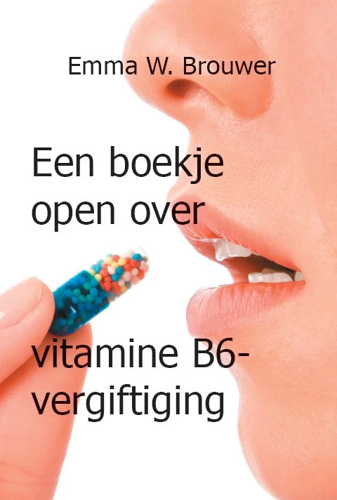 Een boekje open over vitamine B6-vergiftiging – Emma W. Brouwer – boek cover