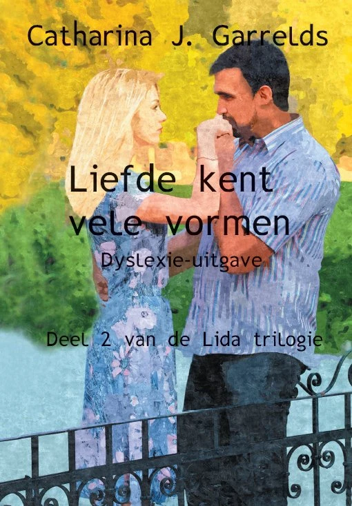 Liefde kent vele vormen – Catharina J. Garrelds – boek cover