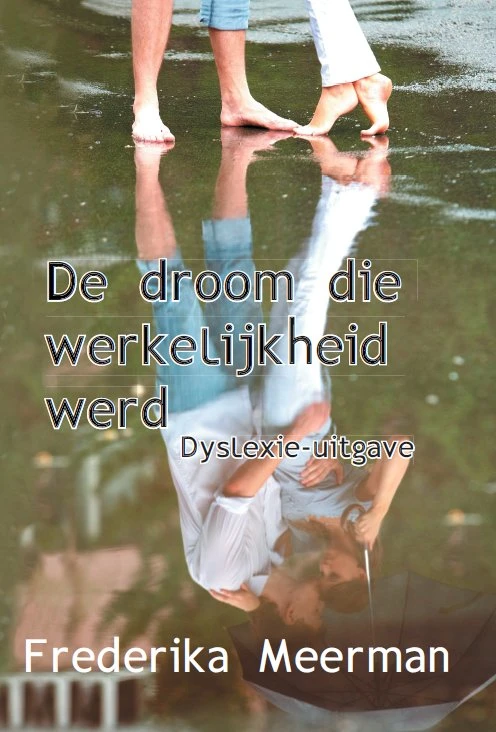 De droom die werkelijkheid werd – Frederika Meerman – boek cover
