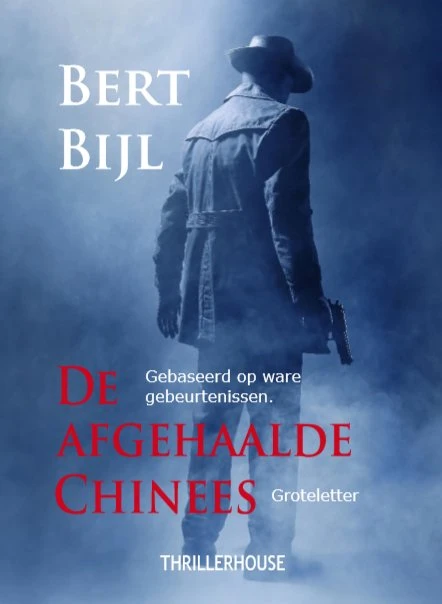 De afgehaalde Chinees - Groteletterboek – Bert Bijl – boek cover