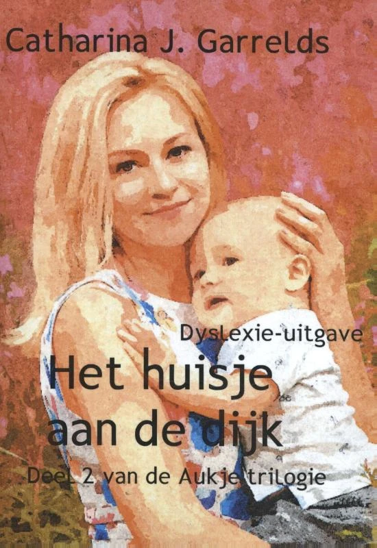 Het huisje aan de dijk – Catharina J. Garrelds – boek cover