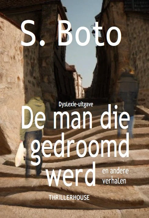 De man die gedroomd werd – S. Boto – boek cover