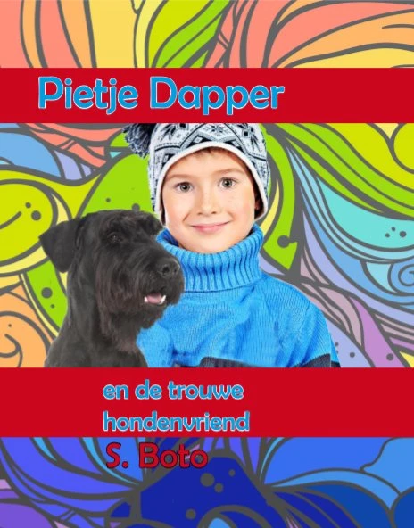 Pietje en de trouwe hondenvriend – S. Boto – boek cover