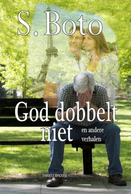 God dobbelt niet – S. Boto – boek cover