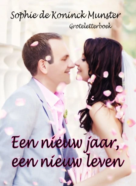 Een nieuw jaar, een nieuw leven – Sophie de Koninck Munster – boek cover