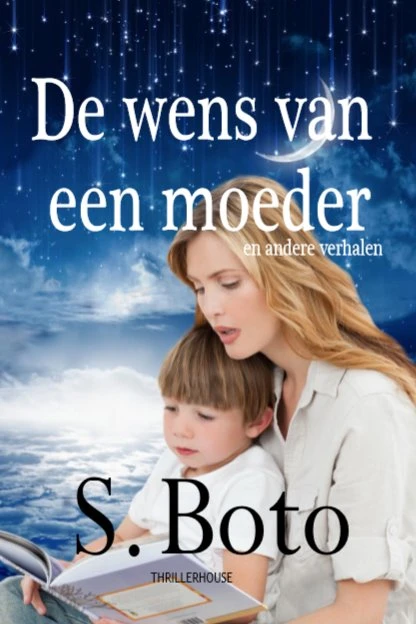 De wens van een moeder – S. Boto – boek cover