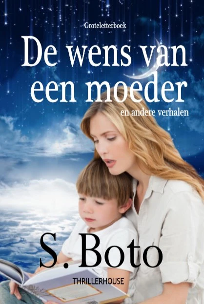 De wens van een moeder - Groteletterboek – S. Boto – boek cover