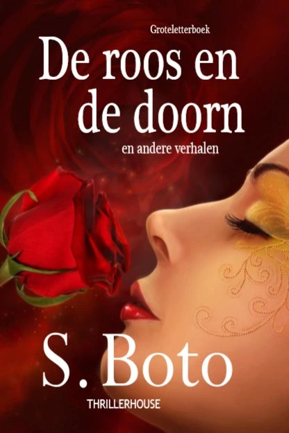 De roos en de doorn - Groteletterboek – S. Boto – boek cover