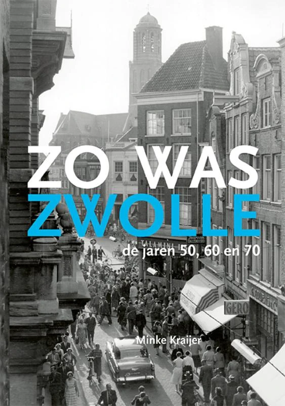 Zo was Zwolle – Minke Kraijer – boek cover