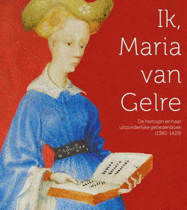 Ik, Maria van Gelre – Johan Oosterman – boek cover