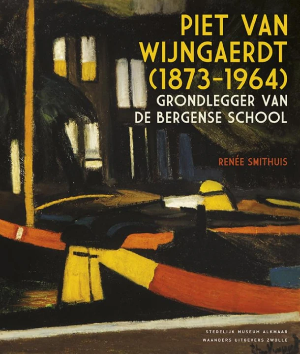 Piet van Wijngaerdt (1873-1946) – Renée Smithuis – boek cover