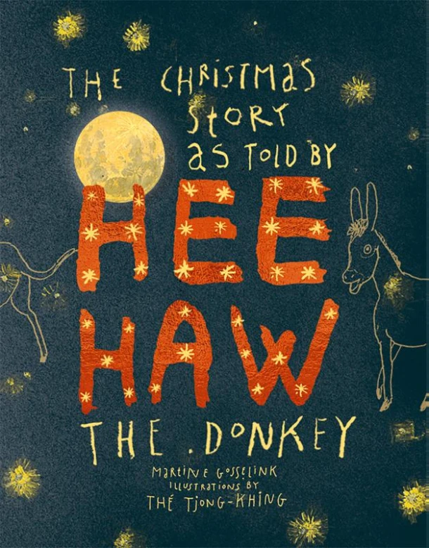 Christmas story as told by HeeHaw, the donkey – Martine Gosselink – boek cover