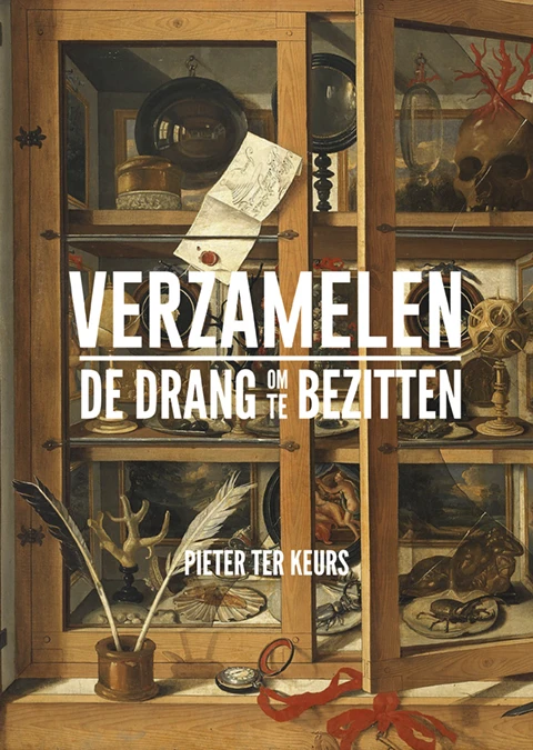 Verzamelen - De drang om te bezitten