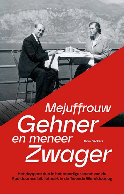 Mejuffrouw Gehner en meneer Zwager – Mark Deckers – boek cover