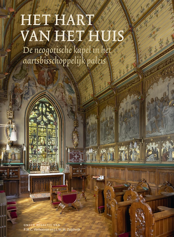 Het hart van het huis - De neogotische kapel – P.M.C. Verhoeven – boek cover