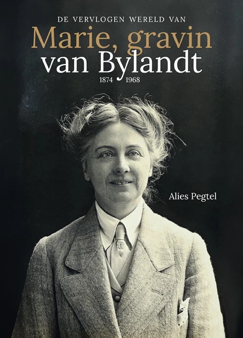 De vervlogen wereld van Marie, gravin van Bylandt (1874-1968) – Alies Pegtel – boek cover