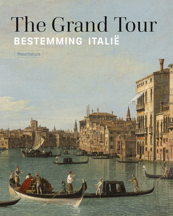 The Grand Tour - Bestemming Italië – Ariane van Suchtelen e.a. – boek cover