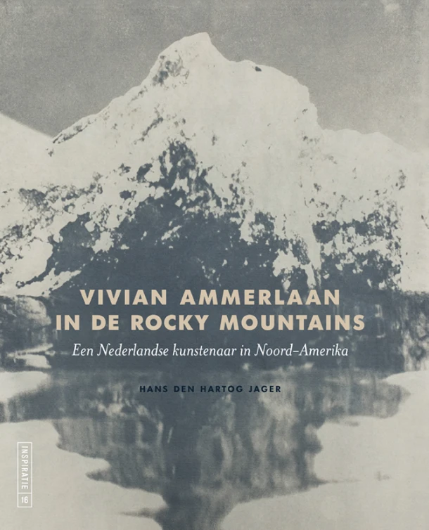 Vivian Ammerlaan in de Rocky Mountains – Hans den Hartog Jager – boek cover