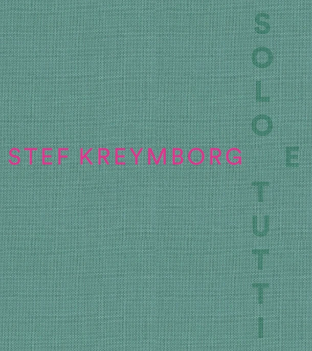 Stef Kreymborg - Solo e tutti – Feico Hoekstra – boek cover