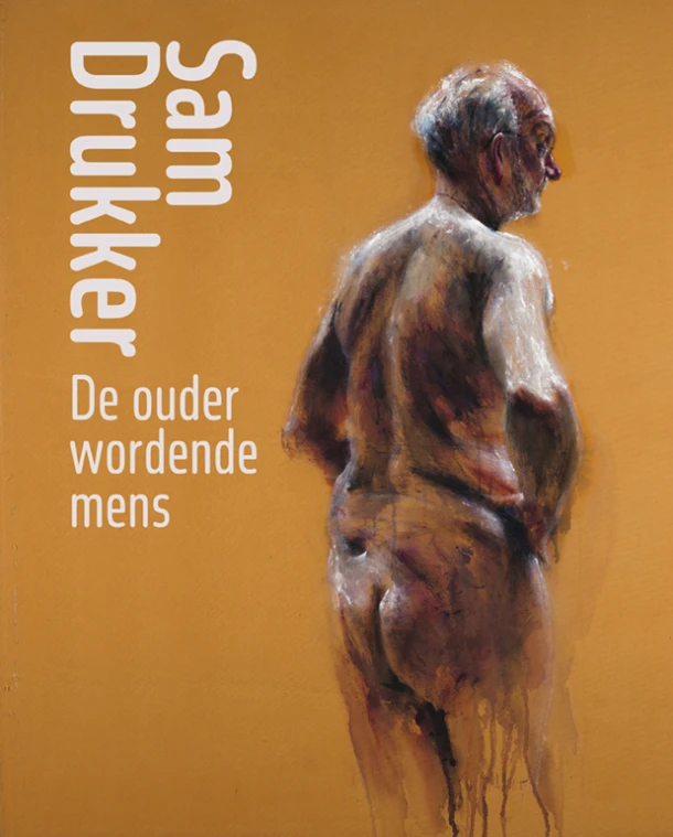 Sam Drukker ¿ De ouder wordende mens – Maite van Dijk – boek cover