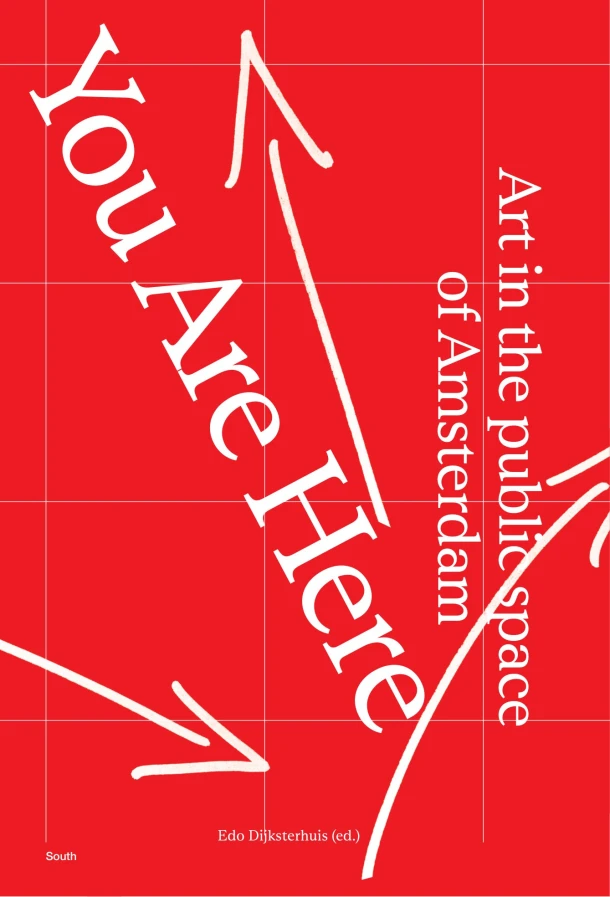 You Are Here ¿ Art in the public space of Amsterdam – Edo Dijksterhuis – boek cover