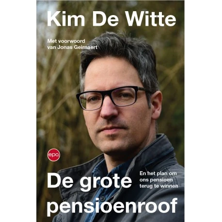 De grote pensioenroof – Kim De Witte – boek cover