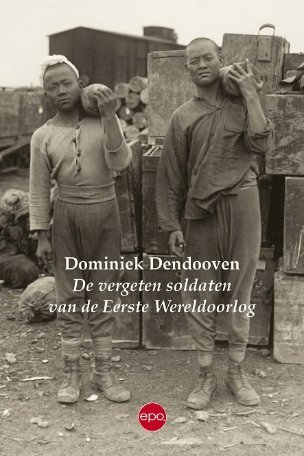 De vergeten soldaten van de Eerste Wereldoorlog – Dominiek Dendooven – boek cover