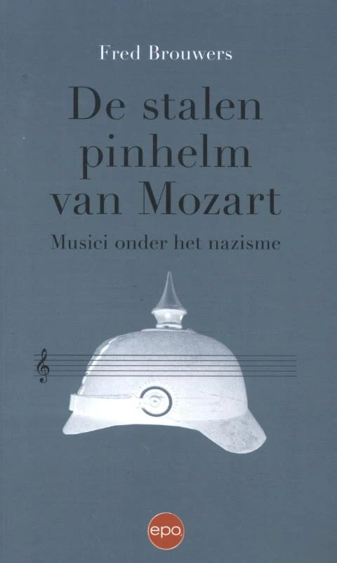 Stalen pinhelm van Mozart – Fred Brouwers – boek cover